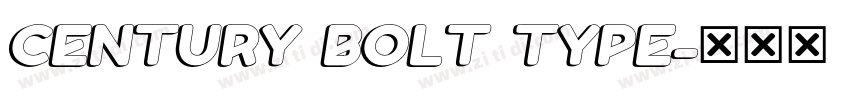 CENTURY BOLT TYPE字体转换